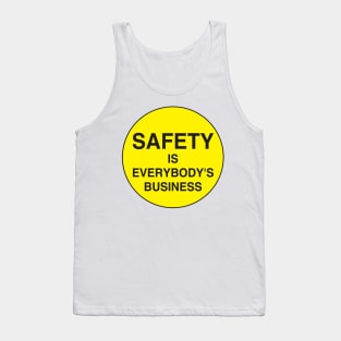 Safety is everybody's business Tank Top